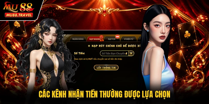 Các kênh nhận tiền thường được lựa chọn