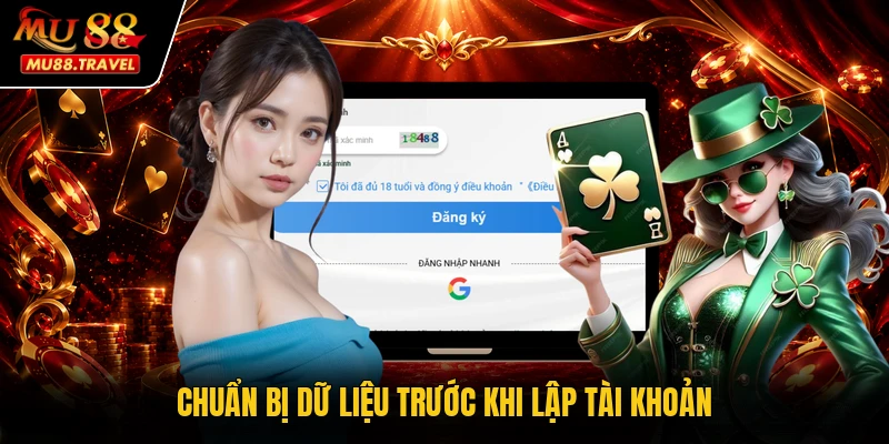 Chuẩn bị dữ liệu trước khi lập tài khoản